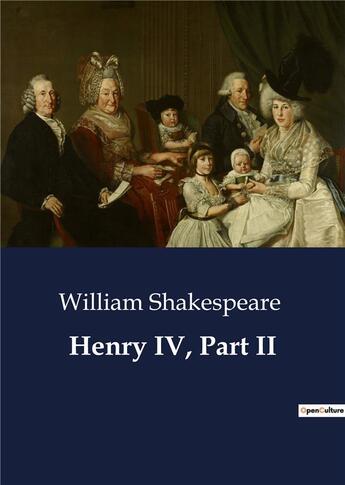 Couverture du livre « Henry iv, part ii » de William Shakespeare aux éditions Culturea