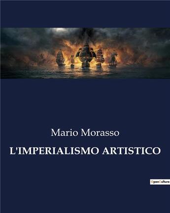 Couverture du livre « L'IMPERIALISMO ARTISTICO » de Morasso Mario aux éditions Culturea