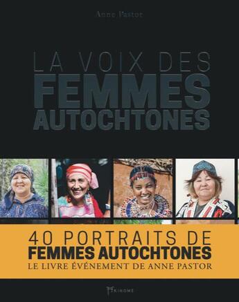 Couverture du livre « La voix des femmes autochtones » de Anne Pastor aux éditions Akinome