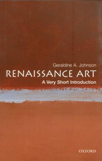 Couverture du livre « Renaissance Art: A Very Short Introduction » de Johnson Geraldine A aux éditions Oup Oxford