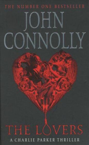 Couverture du livre « THE LOVERS - A CHARLIE PARKER THRILLER » de John Connolly aux éditions Hodder And Stoughton Ltd