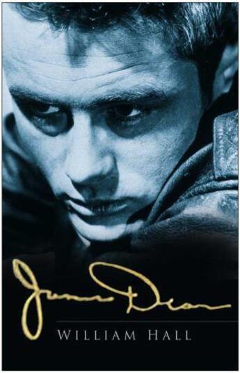 Couverture du livre « James Dean » de William Hall aux éditions History Press Digital