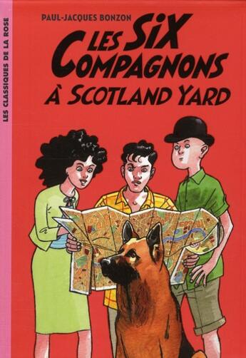 Couverture du livre « Les six compagnons t.4 ; les six compagnons à Scotland Yard » de Paul-Jacques Bonzon aux éditions Hachette Jeunesse