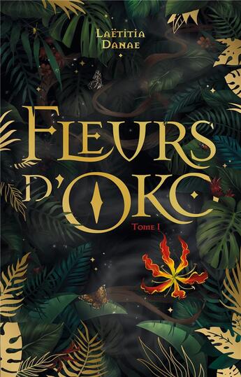 Couverture du livre « Fleurs d'Oko t.1 » de Laetitia Danae aux éditions Hachette Romans