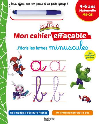 Couverture du livre « Disney - spidey et ses amis extraordinaires - mon cahier effacable - j'ecris les minuscules (4-6 an » de Hachette Education aux éditions Hachette Education