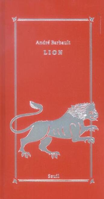 Couverture du livre « Lion (23 juillet-22 aout), signes du zodiaque » de Andre Barbault aux éditions Seuil