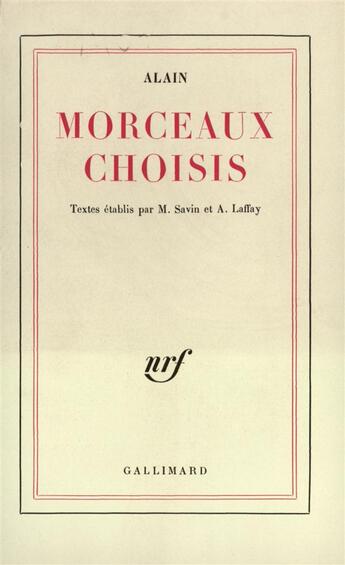 Couverture du livre « Morceaux choisis » de Alain aux éditions Gallimard