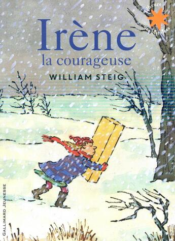 Couverture du livre « Irène la courageuse » de William Steig aux éditions Gallimard-jeunesse