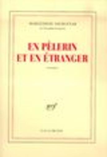 Couverture du livre « En pelerin et en etranger » de Marguerite Yourcenar aux éditions Gallimard