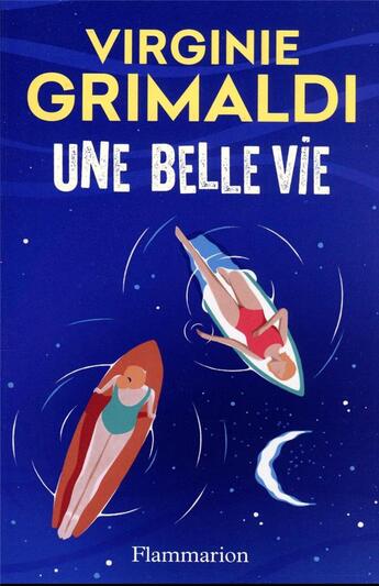 Couverture du livre « Une belle vie » de Virginie Grimaldi aux éditions Flammarion