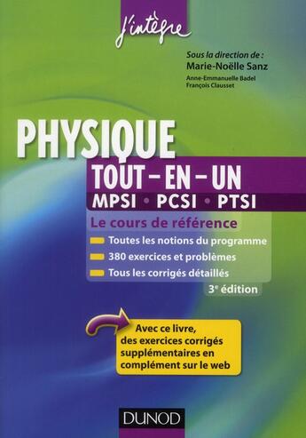 Couverture du livre « Physique ; MPSI, PCSI, PTSI 1ère année ; tout-en-un (3e édition) » de Francois Clausset et Anne-Emmanuelle Badel et Marie-Noelle Sanz aux éditions Dunod