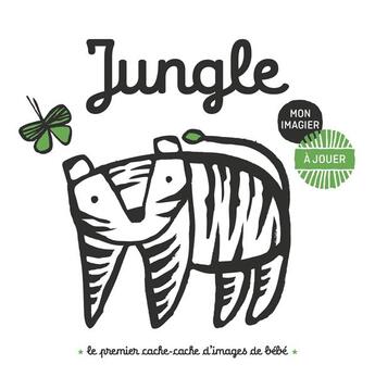 Couverture du livre « Mon imagier à jouer jungle » de Sajnani Surya aux éditions Casterman