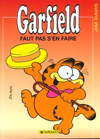 Couverture du livre « Garfield t.2 : Garfield, faut pas s'en faire » de Jim Davis aux éditions Dargaud