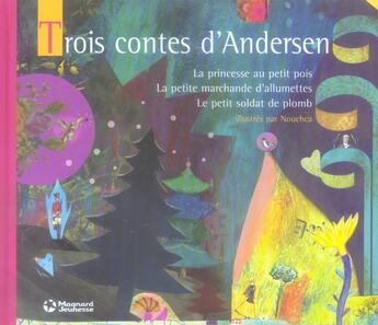 Couverture du livre « Trois contes d'Andersen ; la princessse au petit pois ; la petite marchande d'allumettes ; le petit soldat de plomb » de Andersen/Nouchca aux éditions Magnard