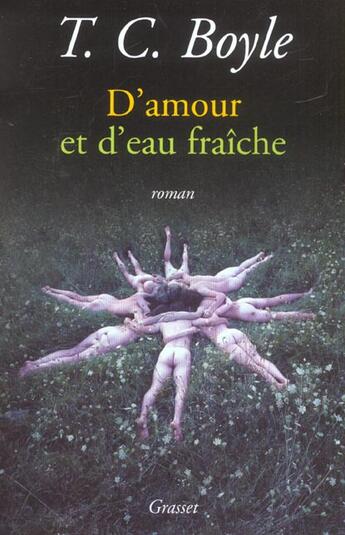 Couverture du livre « D'amour et d'eau fraîche » de T. Coraghessan Boyle aux éditions Grasset