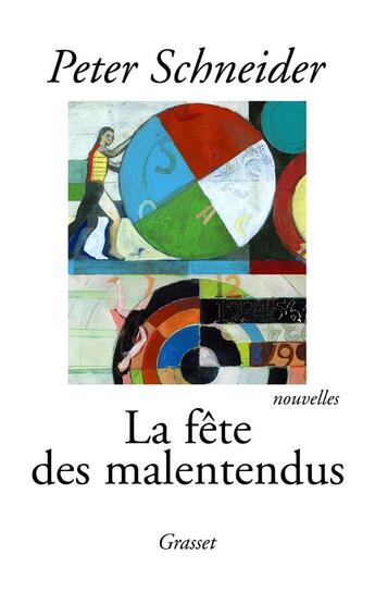 Couverture du livre « La fete des malentendus » de Schneider-P aux éditions Grasset Et Fasquelle