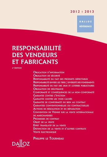 Couverture du livre « Responsabilité des vendeurs et fabricants (édition 2012/2013) » de Philippe Le Tourneau aux éditions Dalloz