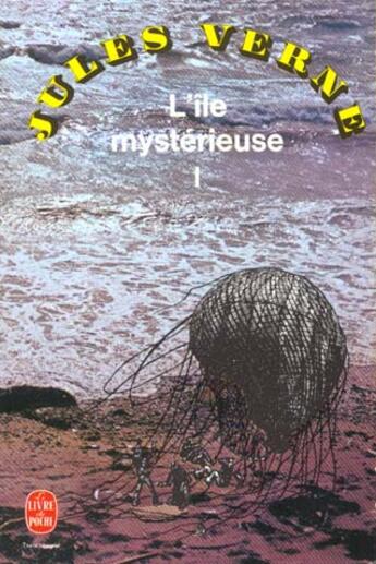 Couverture du livre « L'ile mysterieuse (tome 1) » de Jules Verne aux éditions Le Livre De Poche