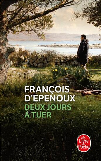 Couverture du livre « Deux jours à tuer » de D Epenoux-F aux éditions Le Livre De Poche