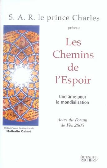 Couverture du livre « Les chemins de l'espoir : Une âme pour la mondialisation » de Nathalie Calme aux éditions Rocher