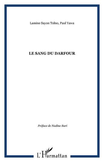 Couverture du livre « Le sang du darfour » de Lamine Sayon Tolno et Paul Yawa aux éditions Editions L'harmattan