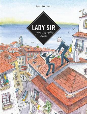 Couverture du livre « Lady Sir ; journal d'une aventure musicale » de Fred Bernard aux éditions Glenat