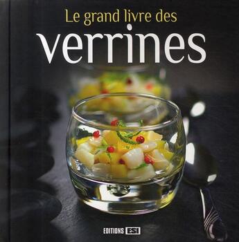 Couverture du livre « Le grand livre des verrines » de Brozinska Anastas. aux éditions Editions Esi