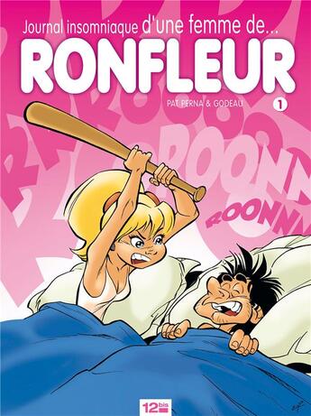 Couverture du livre « Journal insomniaque d'une femme de... ronfleur Tome 1 » de Eric Godeau et Patrice Perna aux éditions Glenat