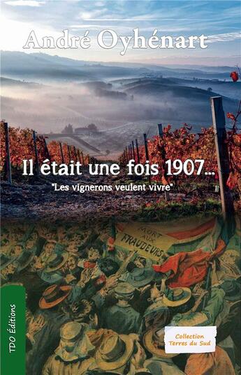 Couverture du livre « Il etait une fois 1907 ; 