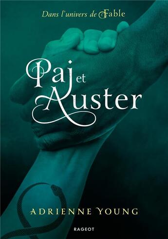 Couverture du livre « Fable : Paj et Auster ; dans l'univers de fable » de Adrienne Young aux éditions Rageot