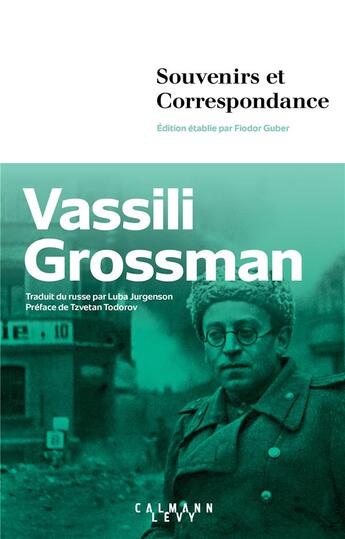 Couverture du livre « Souvenirs et correspondance » de Vassili Grossman aux éditions Calmann-levy