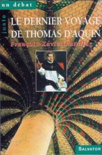 Couverture du livre « DERNIER VOYAGE DE THOMAS D'AQUIN » de Francois-Xavier Putallaz aux éditions Salvator