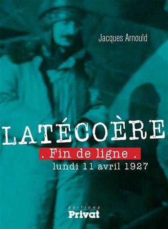 Couverture du livre « Latécoère » de Jacques Arnoud aux éditions Privat
