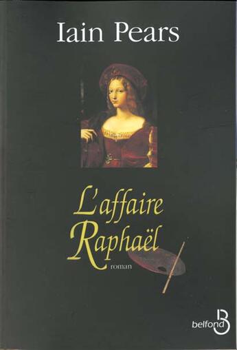 Couverture du livre « L'affaire raphael » de Iain Pears aux éditions Belfond