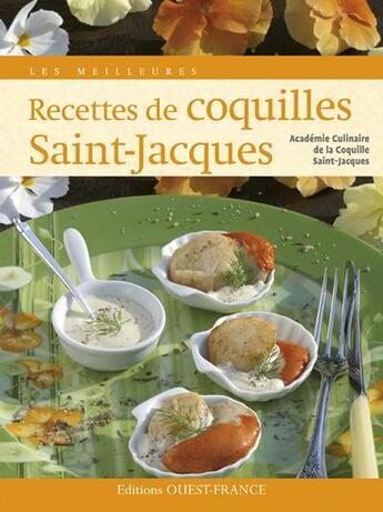 Couverture du livre « Les meilleures recettes de coquilles Saint-Jacques » de  aux éditions Ouest France