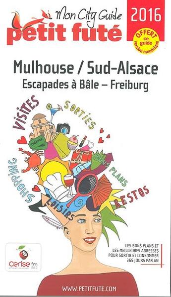 Couverture du livre « GUIDE PETIT FUTE ; CITY GUIDE ; Mulhouse (édition 2016) » de  aux éditions Le Petit Fute