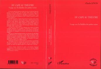 Couverture du livre « Du cafe au theatre - voyage avec les baladins des petites scenes » de Charles Joyon aux éditions L'harmattan