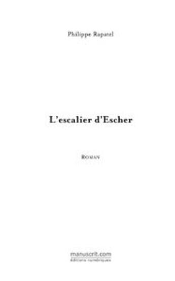 Couverture du livre « L'escalier d'Escher » de Philippe Rapatel aux éditions Le Manuscrit