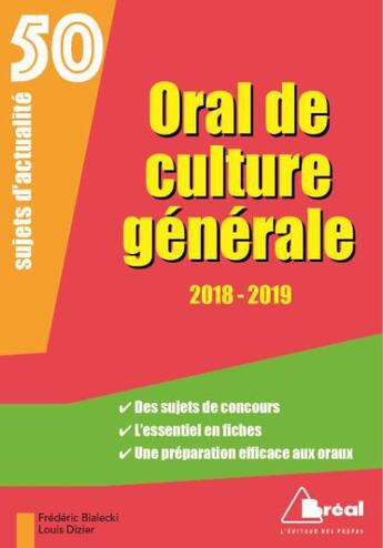 Couverture du livre « Oral de culture générale ; 50 sujets d'actualité (édition 2018/2019) » de Frederic Bialecki aux éditions Breal