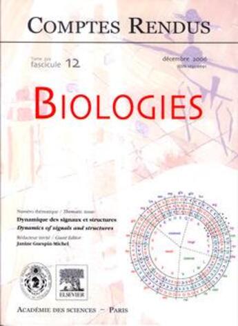 Couverture du livre « Comptes rendus academie des sciences, biologies, t.329, fascicule 12, dec 2006 : dynamique des signaux » de Guespin-Michel Janin aux éditions Elsevier