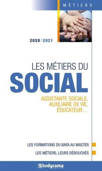 Couverture du livre « Les métiers du social (édition 2020/2021) » de Studyrama aux éditions Studyrama