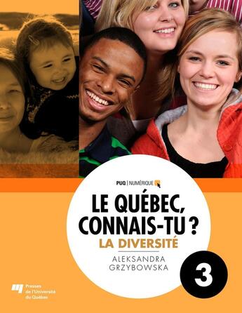 Couverture du livre « Le Québec, connais-tu ? La diversité » de Aleksandra Grzybowska aux éditions Pu De Quebec