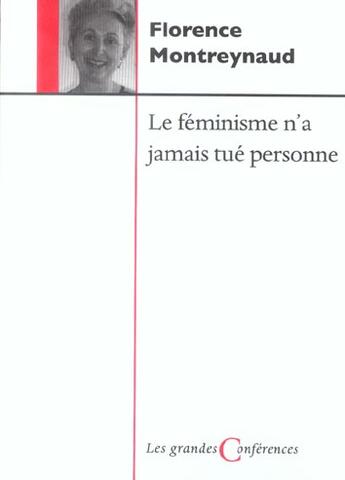 Couverture du livre « Feminisme n'a jamais tue personne » de Montreynaud F aux éditions Fides