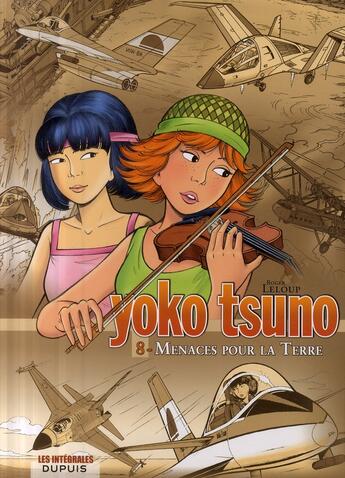 Couverture du livre « Yoko Tsuno : Intégrale vol.8 : menaces pour la terre » de Leloup Roger aux éditions Dupuis