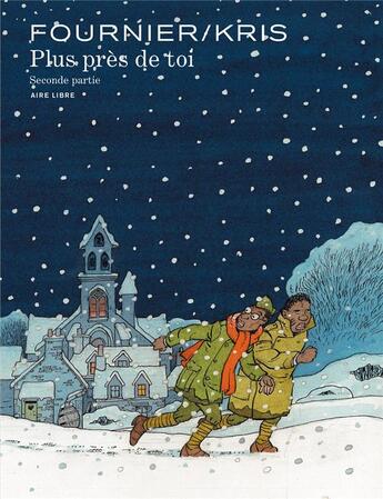 Couverture du livre « Plus près de toi Tome 2 » de Kris et Jean-Claude Fournier aux éditions Dupuis