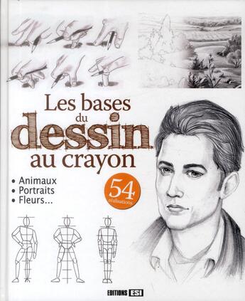 Couverture du livre « Les bases du dessin au crayon ; 54 realisations » de  aux éditions Editions Esi