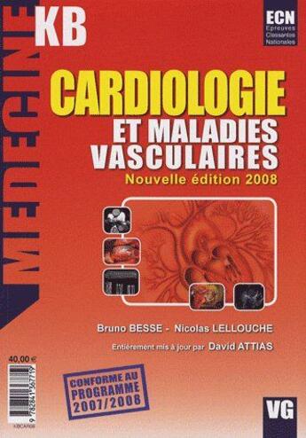 Couverture du livre « MEDECINE KB : cardiologie et maladies vasculaires (édition 2008) » de Bruno Besse et Nicolas Lellouche aux éditions Vernazobres Grego