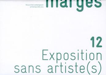 Couverture du livre « Marges t.12 ; exposition sans artiste(s) » de  aux éditions Pu De Vincennes