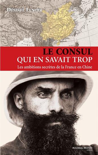 Couverture du livre « Le consul qui en savait trop » de Desiree Lenoir aux éditions Nouveau Monde