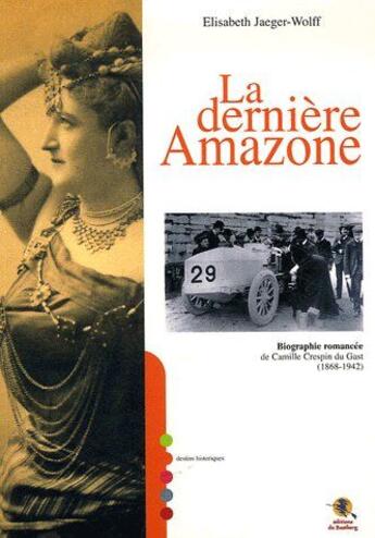 Couverture du livre « La dernière amazone » de Elisabeth Jaeger-Wolff aux éditions Bastberg